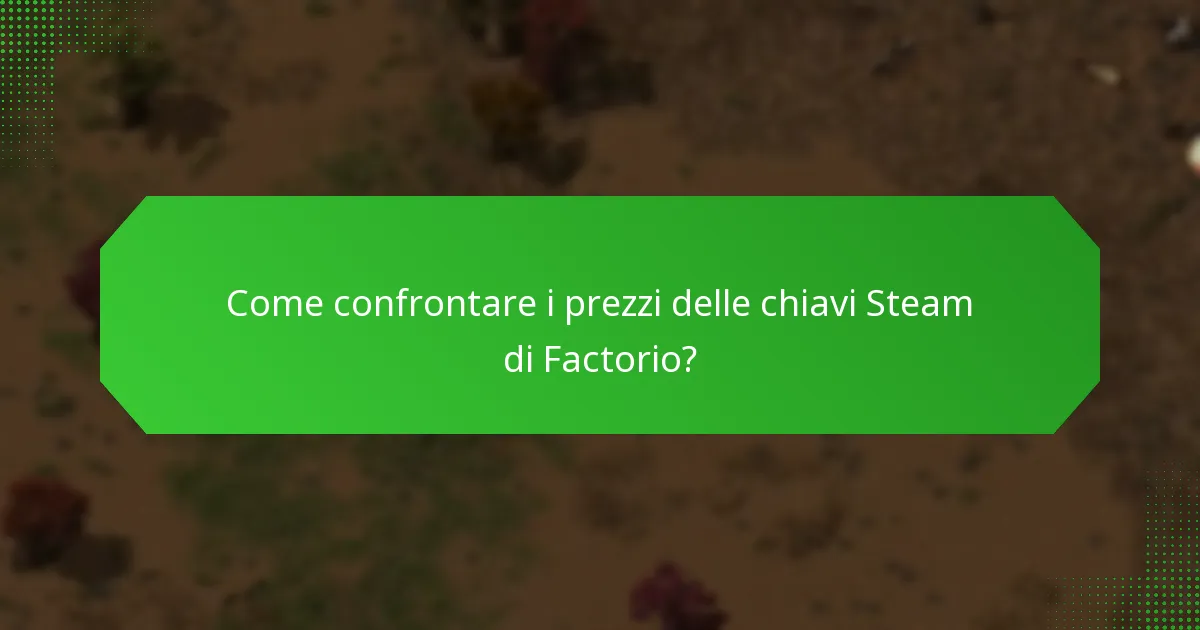 Quali sono le attuali tendenze di mercato per le chiavi Steam di Factorio?