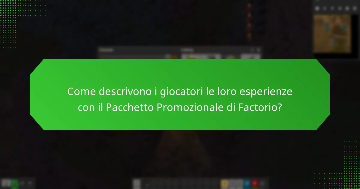 Quali sono le storie di successo legate al Pacchetto Promozionale di Factorio?
