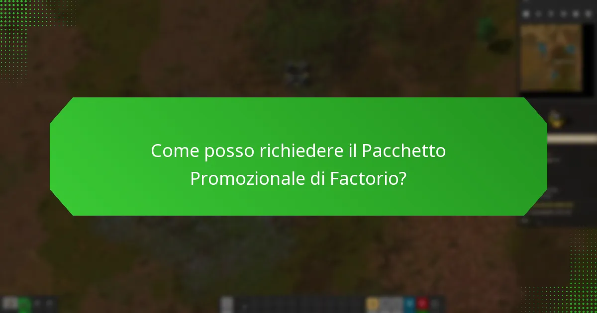 Chi è idoneo per il Pacchetto Promozionale di Factorio?