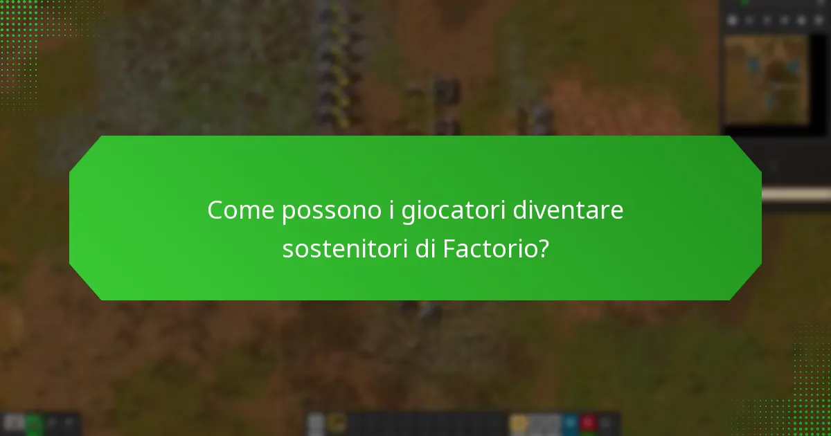 Come riconosce la comunità di Factorio i suoi sostenitori?
