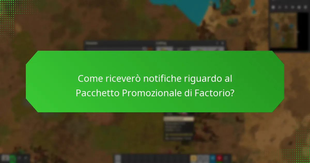 Quali sono gli aggiornamenti attuali sullo stato del Pacchetto Promozionale di Factorio?