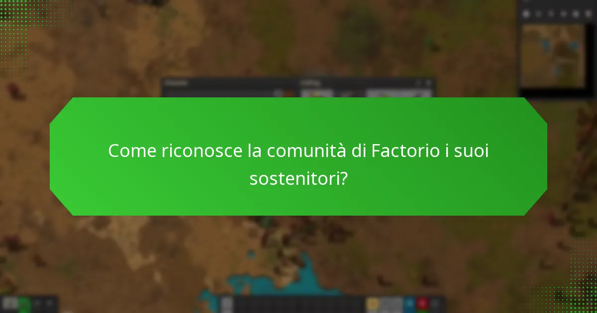 Quali eventi evidenziano i sostenitori di Factorio?