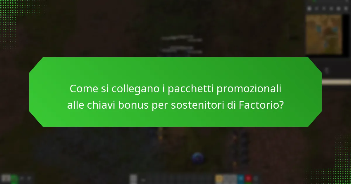 Quali sono i requisiti per utilizzare le chiavi bonus per sostenitori di Factorio?