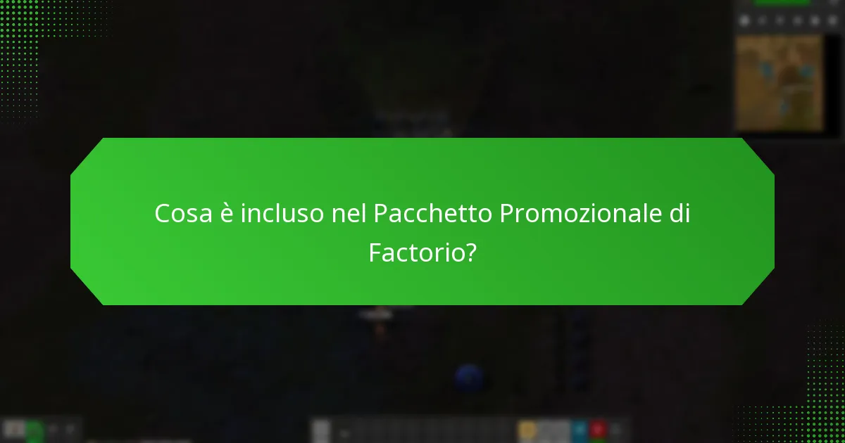 Quali sono le alternative al Pacchetto Promozionale di Factorio?