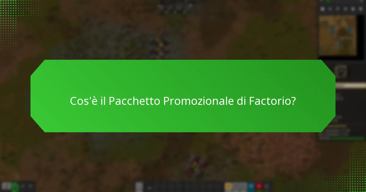 Come funzionano le promozioni incrociate all’interno del Pacchetto Promozionale di Factorio?