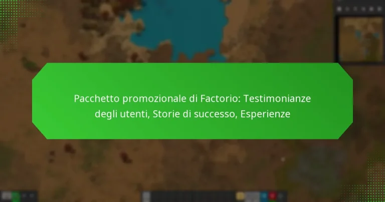 Pacchetto promozionale di Factorio: Testimonianze degli utenti, Storie di successo, Esperienze