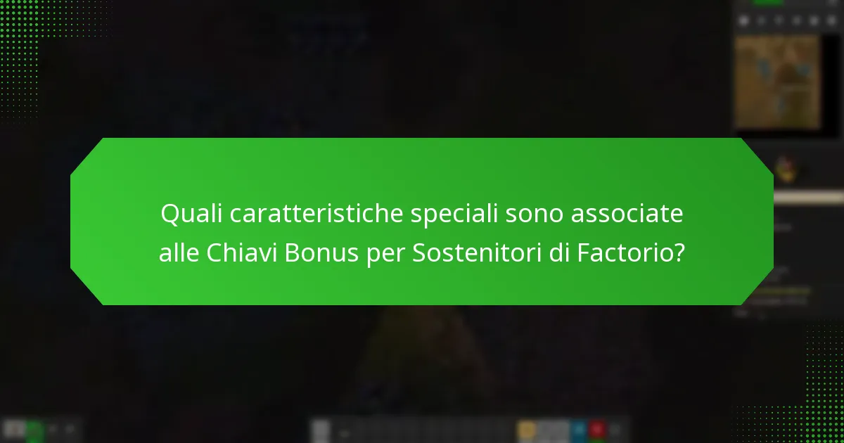 Quali sono i diversi livelli di accesso per le Chiavi Bonus per Sostenitori di Factorio?