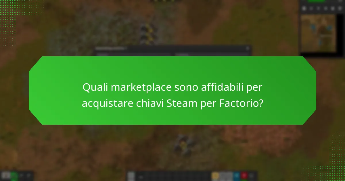 Come identificare rivenditori affidabili per le chiavi Steam di Factorio?