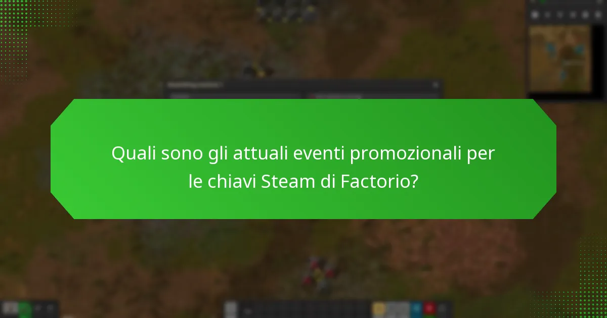 Quali piattaforme offrono le migliori offerte per le chiavi Steam di Factorio?