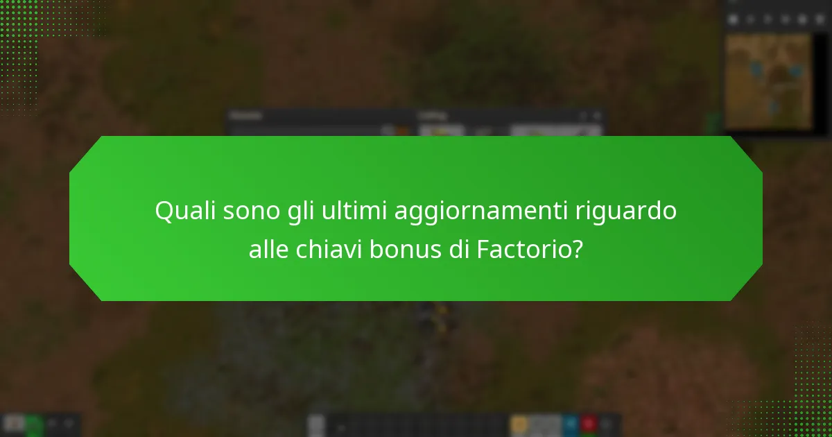 Quali sono i problemi comuni con le richieste di chiavi bonus di Factorio?