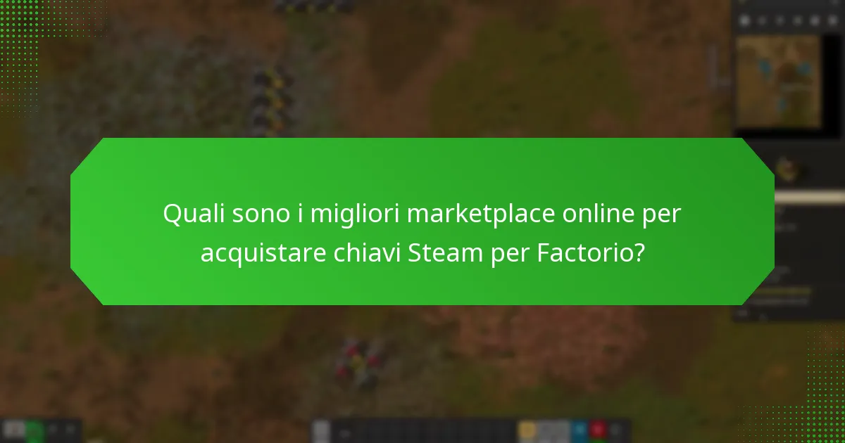 Quali sono le migliori pratiche per acquistare chiavi Steam in modo sicuro?