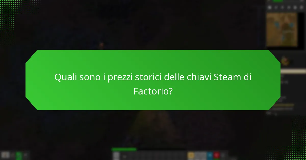 Quali sono le migliori pratiche per acquistare chiavi Steam di Factorio?