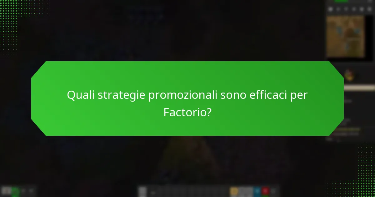 Quali sono le migliori pratiche per le campagne di marketing di Factorio?